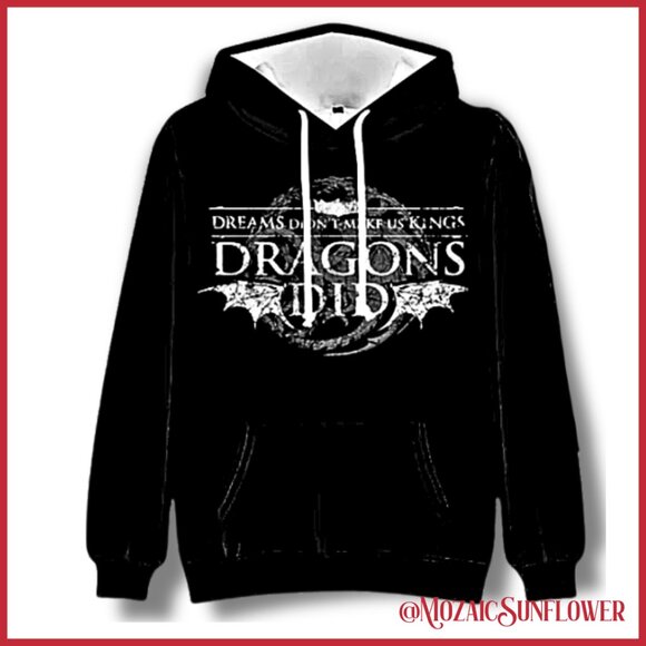NEW Black Hoodie "Dreams Didn't Make Us Kings. Dragons Did." - Picture 1 of 5